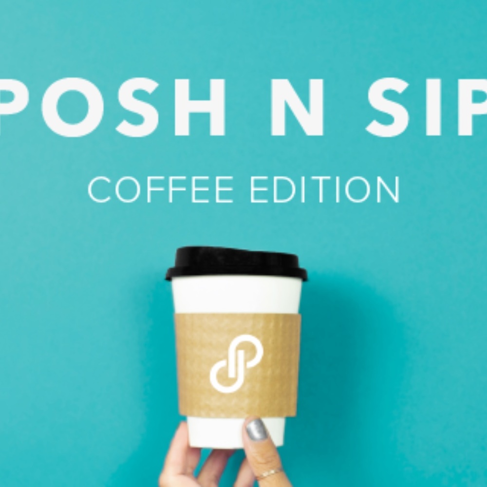 Posh N Sip : Coffee Edition Arlington